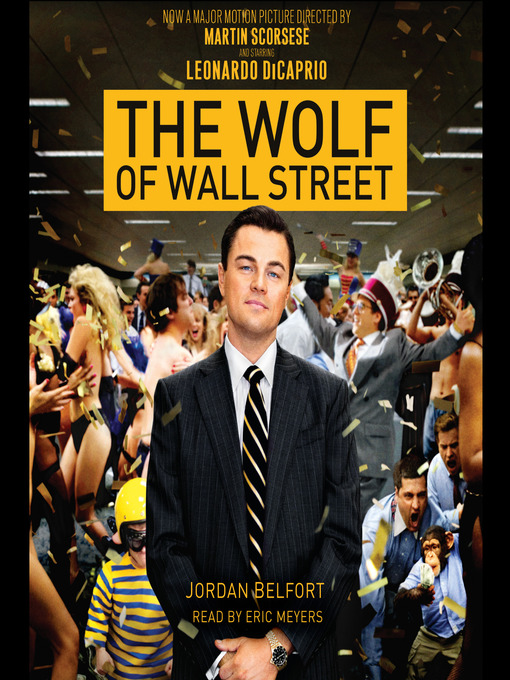 Title details for The Wolf of Wall Street (Movie Tie-in Edition) by Jordan Belfort - Available